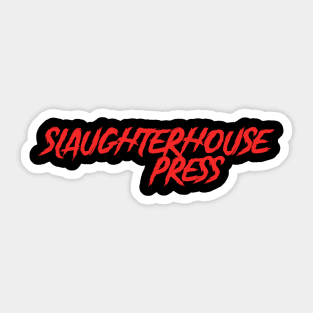 Slaughterhouse Press Sticker - Red Sticker